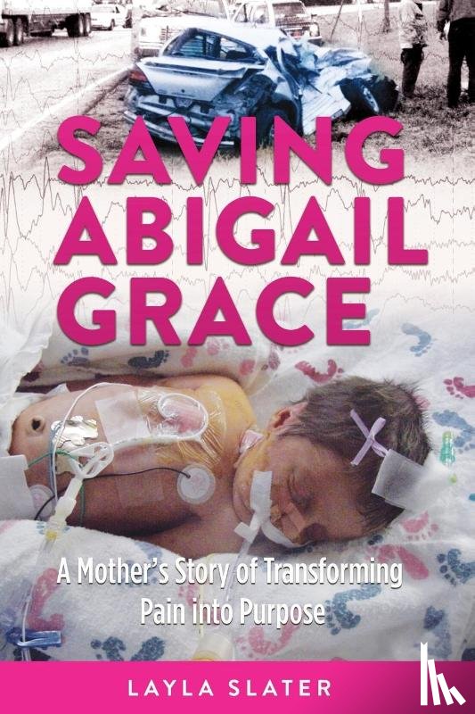 Slater, Layla - Saving Abigail Grace