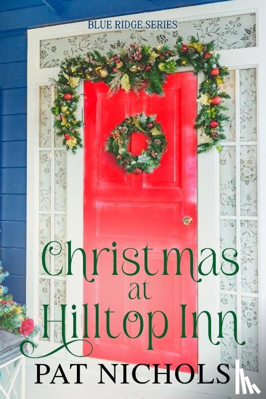 Nichols, Pat - Christmas at Hilltop Inn