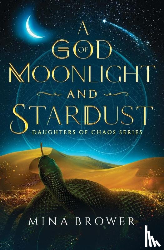 Brower, Mina - A God of Moonlight and Stardust