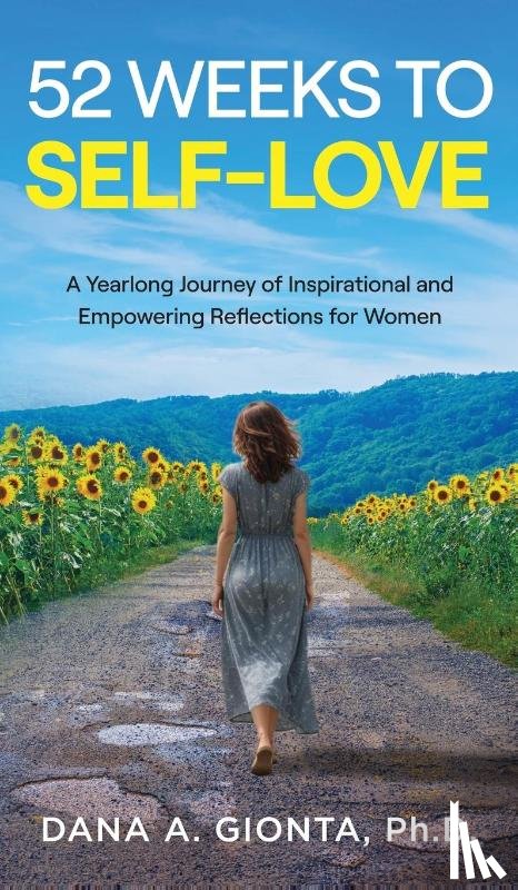 Gionta, Dana A. - 52 Weeks to Self-Love