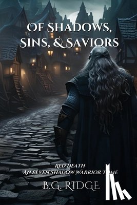 Ridge, B. G. - Of Shadows, Sins, & Saviors