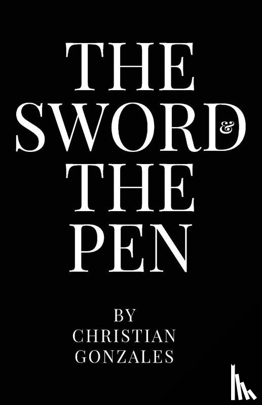 Gonzales, Christian Joel - The Sword and the Pen