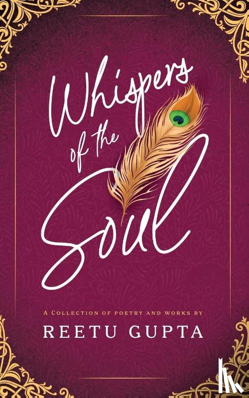 Gupta, Reetu - Whispers of the Soul
