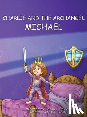Paige, Sarah L. - Charlie and the Archangel Michael