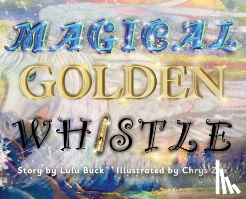 Buck, Lulu - Magical Golden Whistle