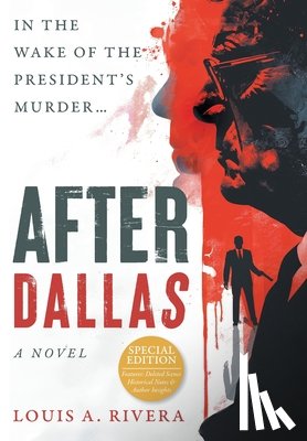 Rivera, Louis - Rivera, L: After Dallas