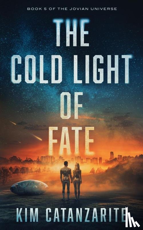 Catanzarite, Kim - The Cold Light of Fate