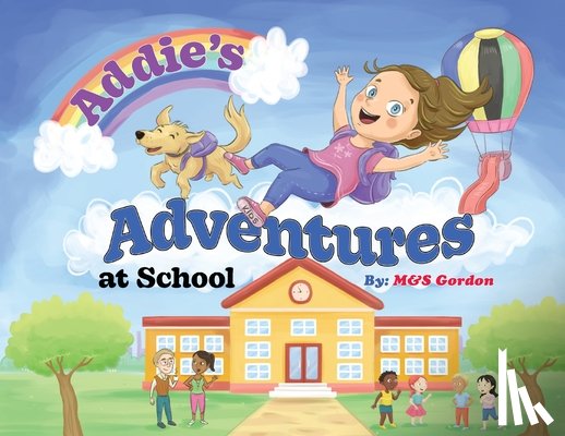 Gordon, M&s - Addie's Adventures at School