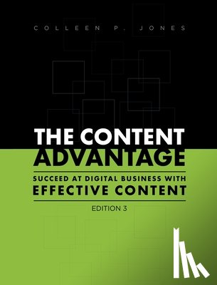 Jones, Colleen - The Content Advantage