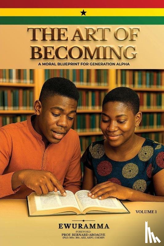 Boah, Ewuramma Hannah - THE ART OF BECOMING A MORAL