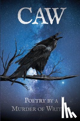 Powell, Stasha - Caw: Poetry by a Murder of Writers