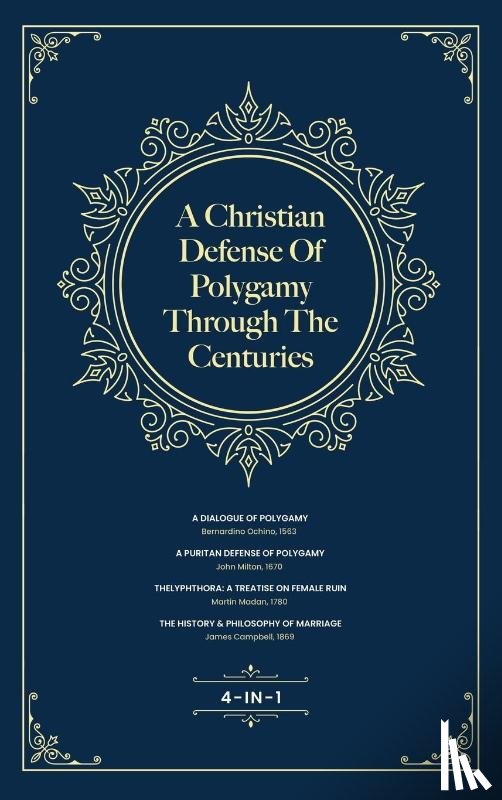 Langton, J. D. - A Christian Defense Of Polygamy Through The Centuries