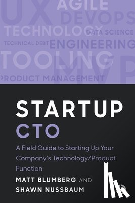 Blumberg, Matt, Nussbaum, Shawn - Startup CTO