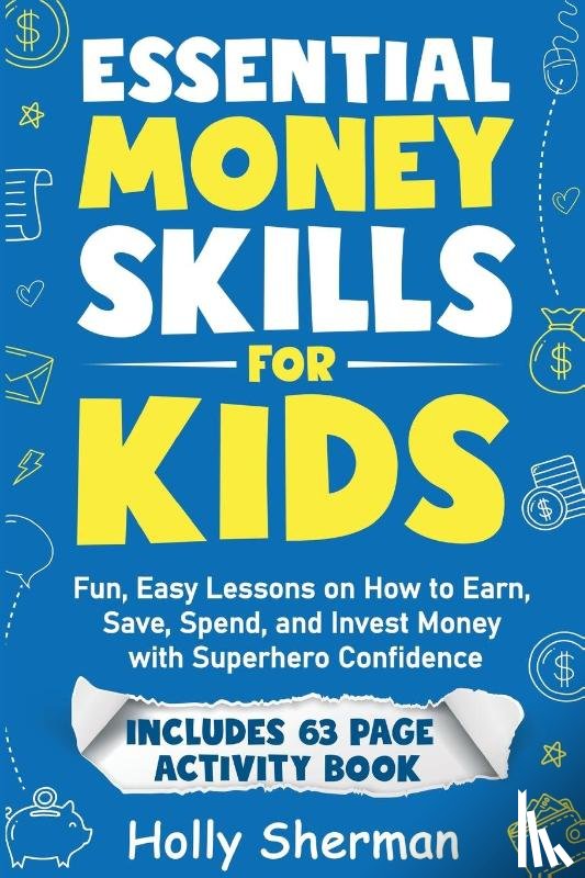 Sherman, Holly - Essential Money Skills for Kids