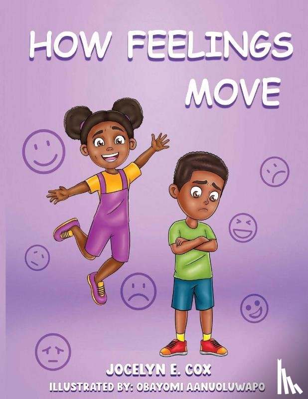Cox, Jocelyn E - How Feelings Move