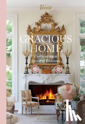 Lester, Melissa - Gracious Home: Cultivating a Spirit of Welcome