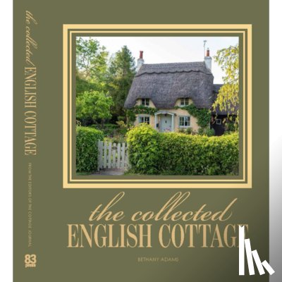 Adams, Bethany - The Collected English Cottage