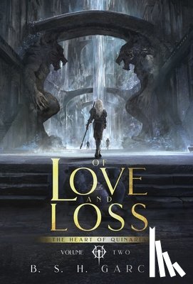 Garcia, B. S. H. - Garcia, B: Of Love and Loss