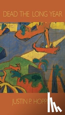 Hopper, Justin - Dead The Long Year