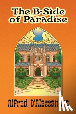 D'Alessandro, Alfred - The B-Side of Paradise
