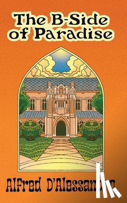 D'Alessandro, Alfred - The B-Side of Paradise