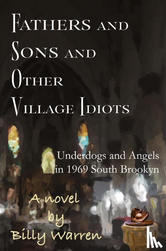 Warren, Billy - Fathers and Sons and Other Village Idiots