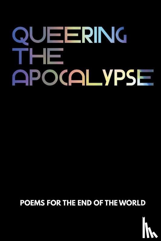  - Queering the Apocalypse