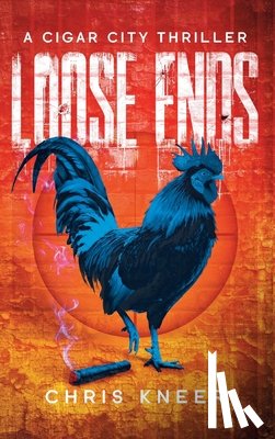 Kneer, Chris - Loose Ends: A Cigar City Thriller