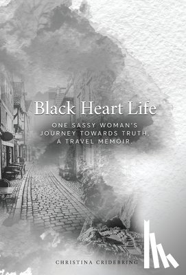 Cridebring, Christina - Cridebring, C: Black Heart Life