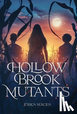 Mercier, Jessica - Hollow Brook Mutants