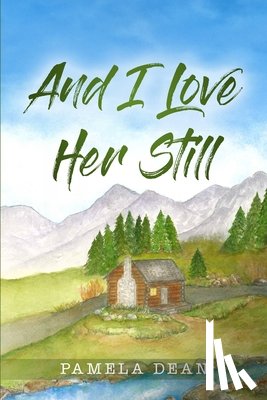 Dean, Pamela - And I Love Her Still