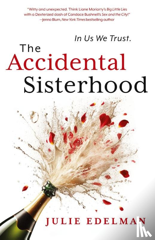 Edelman, Julie - The Accidental Sisterhood