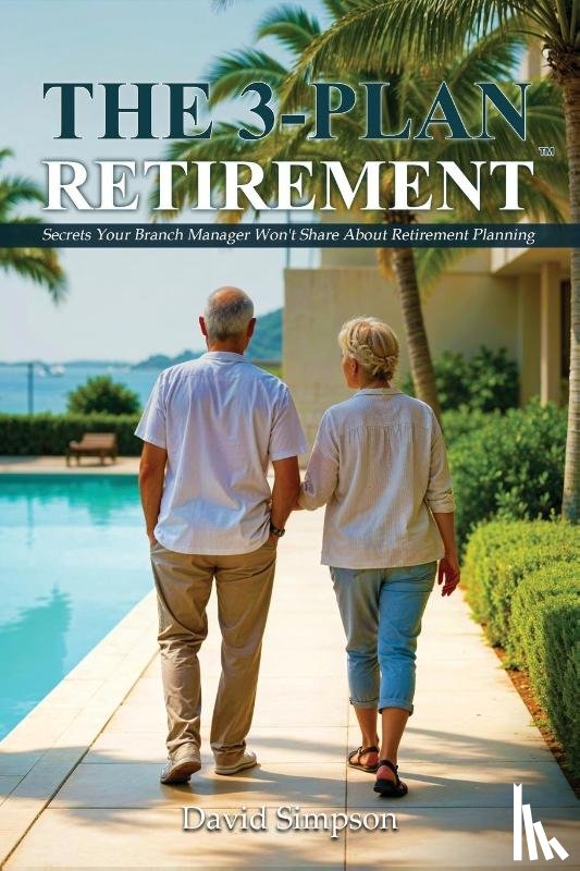 Simpson, David - The 3-Plan Retirement