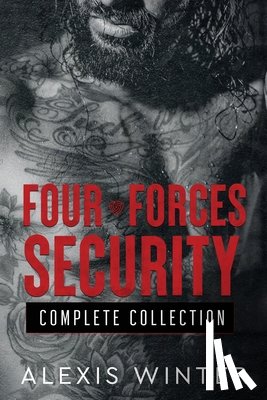 Winter, Alexis - The Four Forces Security Complete Collection