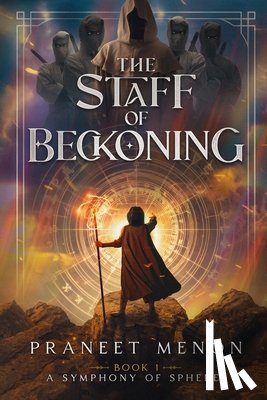 Menon, Praneet - The Staff of Beckoning