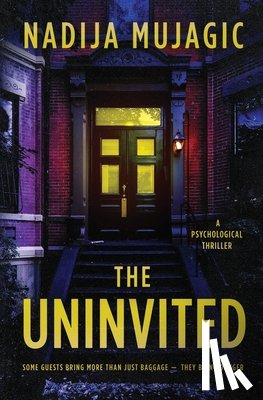 Mujagic, Nadija - The Uninvited