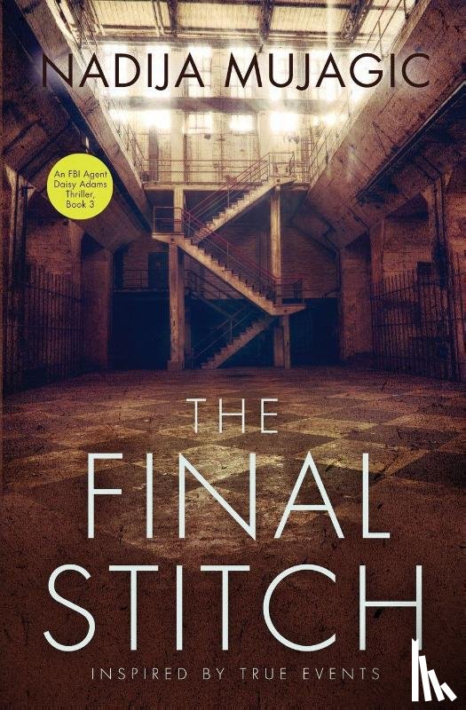 Mujagic, Nadija - The Final Stitch