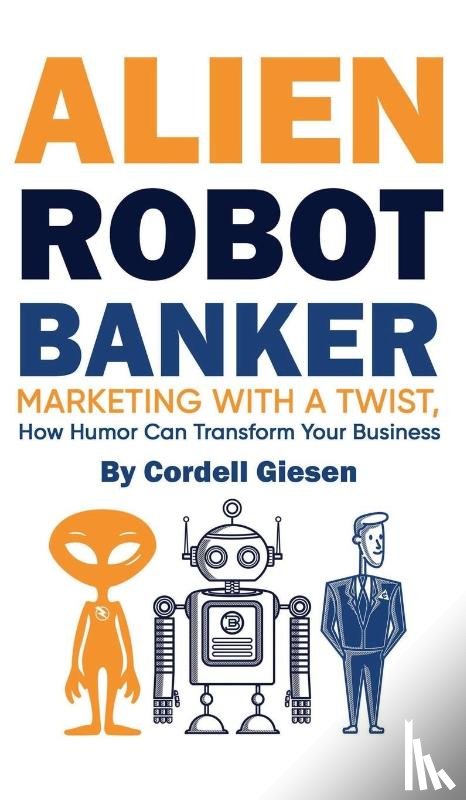 Giesen, Cordell - Alien Robot Banker