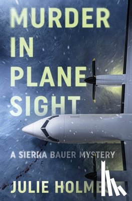 Holmes, Julie - Murder in Plane Sight