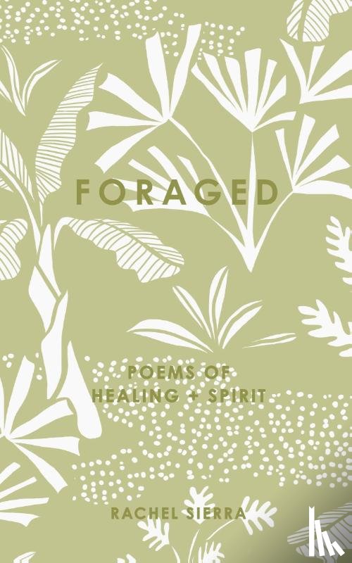 Sierra, Rachel - foraged