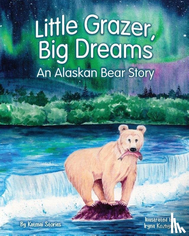 Stories, Katmai - Little Grazer, Big Dreams
