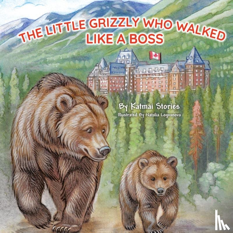 Stories, Katmai - The Little Grizzly Who Walked Like a Boss