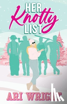 Wright, Ari - Her Knotty List