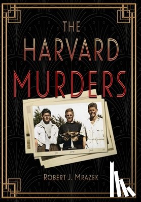 Mrazek, Robert J. - The Harvard Murders
