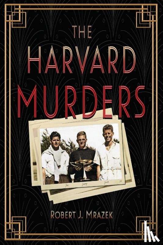 Mrazek, Robert J - The Harvard Murders