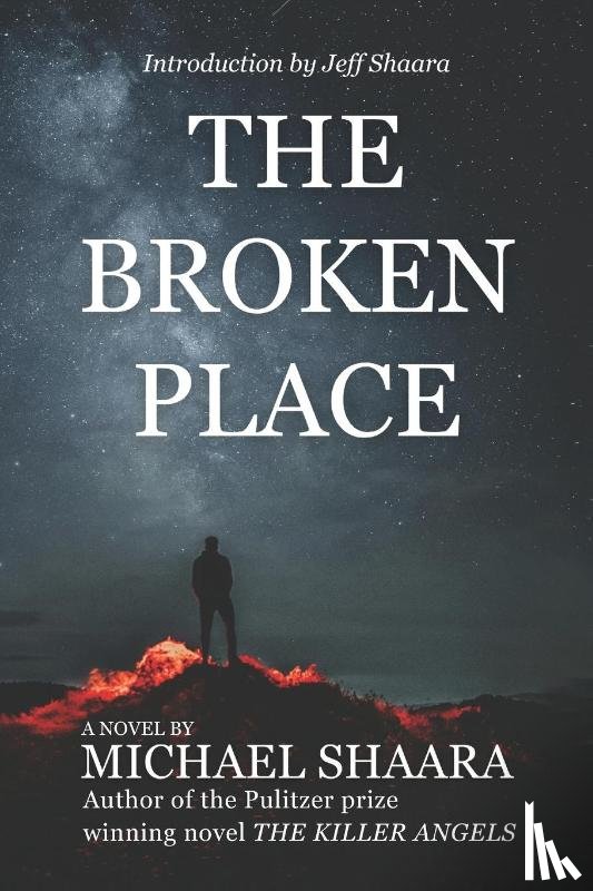 Shaara, Michael - The Broken Place