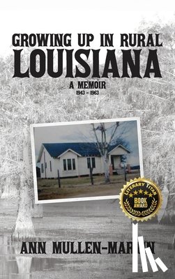 Mullen-Martin, Ann - Growing Up in Rural Louisiana
