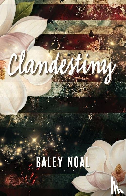 Noal, Baley - Clandestiny