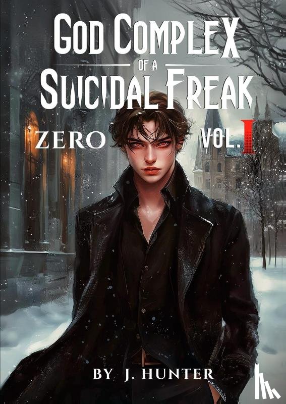 Hunter, J. - God Complex of a Suicidal Freak