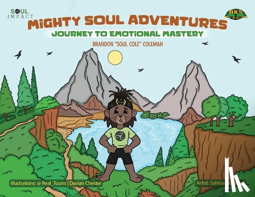 Coleman, Brandon Soul Cole - Mighty Soul Adventures: Journey To Emotional Mastery